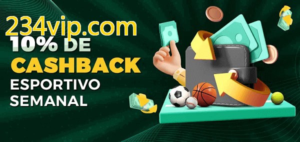 10% de bônus de cashback na 234vip.com